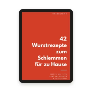 42 Wurstrezepte zum Schlemmen für zu Hause (E-Book)