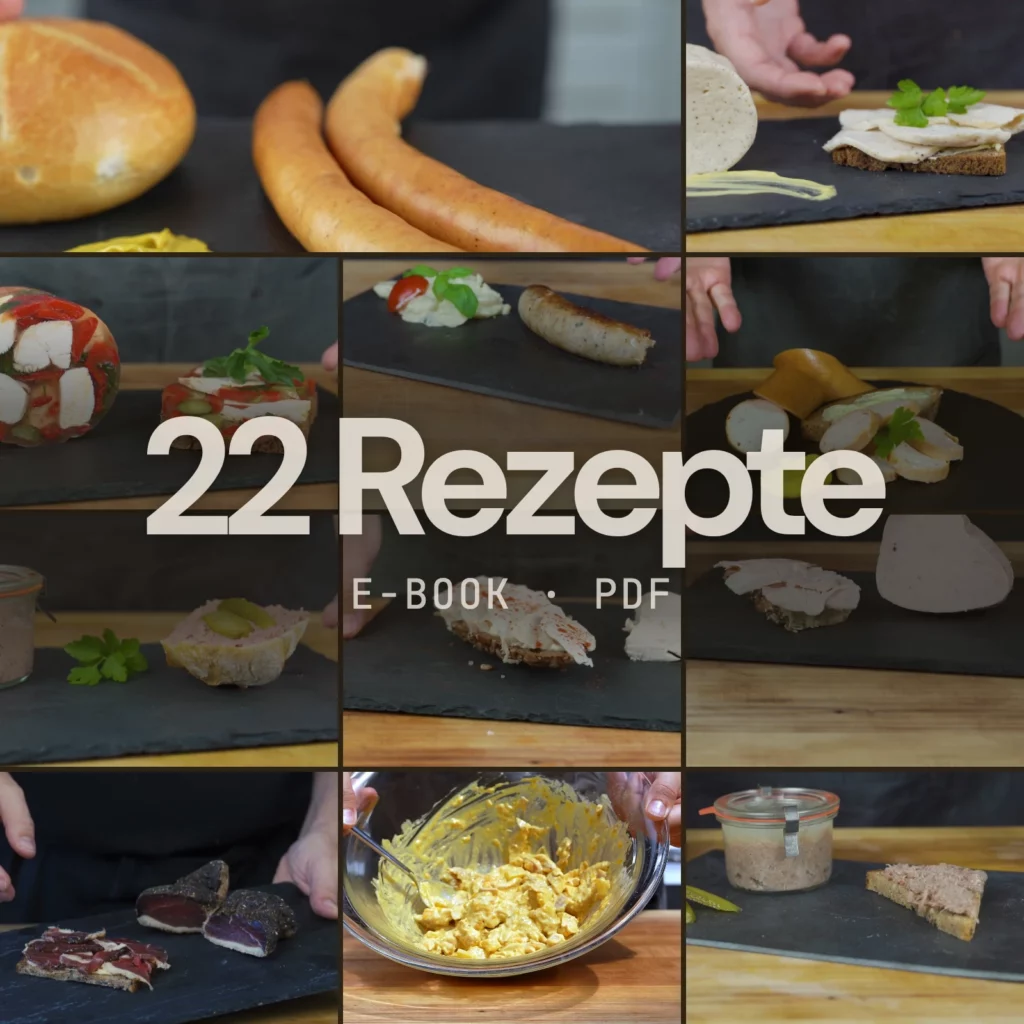 22 Rezepte im E-Book: 5 Bratwurst, 5 Brühwurst, 3 Kochwurst, 3 Rohwurst, 6 Schinken, Sülze und Salate. Im Bild: Geflügelwiener, Geflügelaufschnitt, Hähnchen in Aspik, Klassische Feine Geflügelbratwurst, Geflügelfleischwurst, Geflügelleberwurst mit Sahne, Hähnchenbrust Aufschnitt, Putenkochschinken, Roher Entenschinken, Geflügelsalat, Gänserillette.