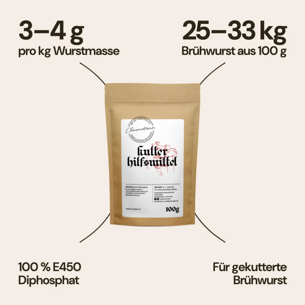 Dosierung Kutterhilfsmittel: 3 bis 4 g pro kg Wurstmasse. 100 g reichen für 25 bis 33 kg Brühwurst. 100 % E450 Diphosphat. Für gekutterte Brühwurst.