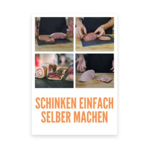 Schinken ganz einfach selber machen (Gedruckt)